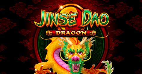 jinse dao dragon slot machine.